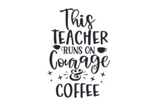 Courage Coffee Crafts for School Amp Makers
