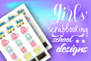 Girls Scrapbooking School Designs for Crafts & Planner Shops