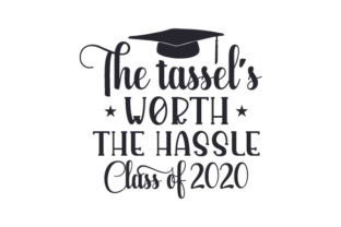 Review: The Tassel’s Worth the Hassle Class of 2020