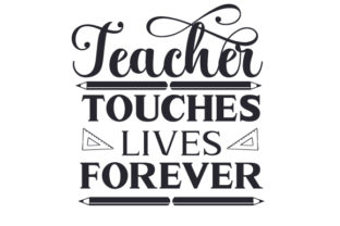 Teacher Touches Lives Forever: Crafts & Quotes for Branding