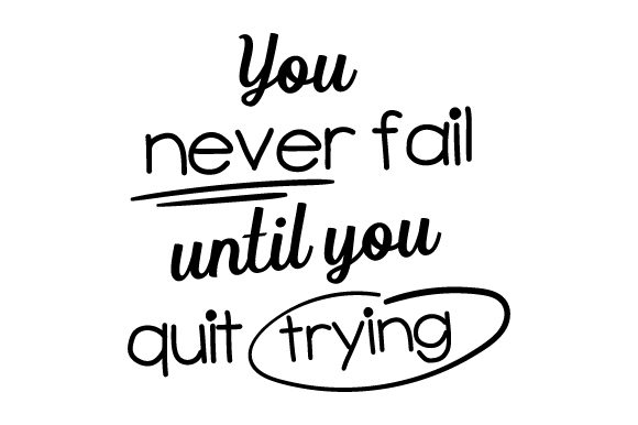 You Never Fail Until You Quit: A Designer's Review